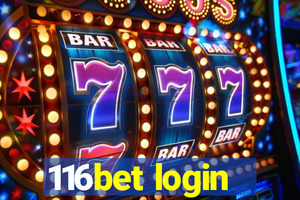 116bet login